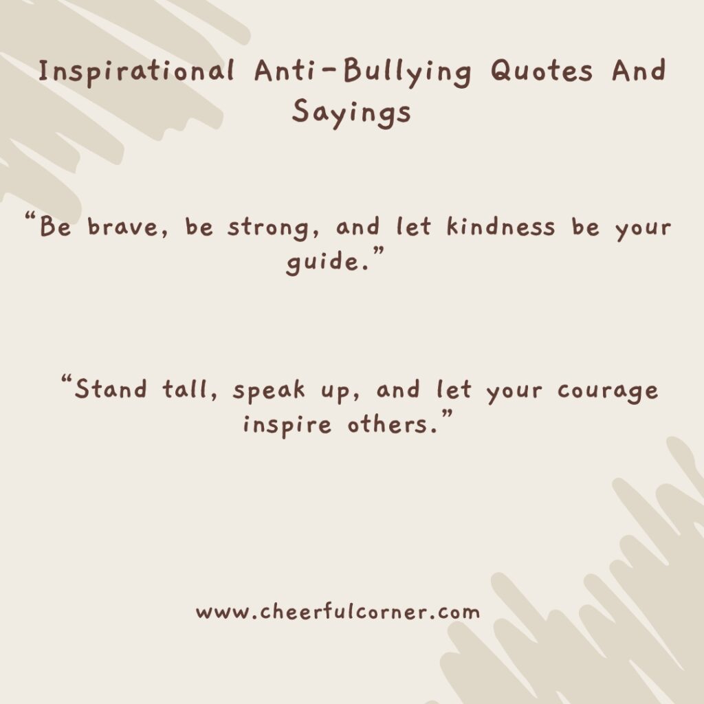 Inspirational Anti-Bullying Quotes And Sayings