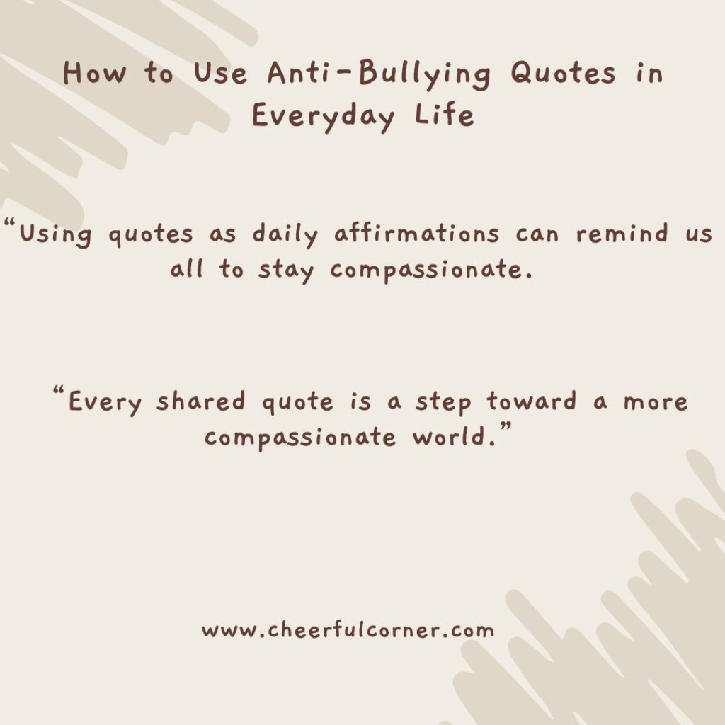 How to Use Anti-Bullying Quotes in Everyday Life