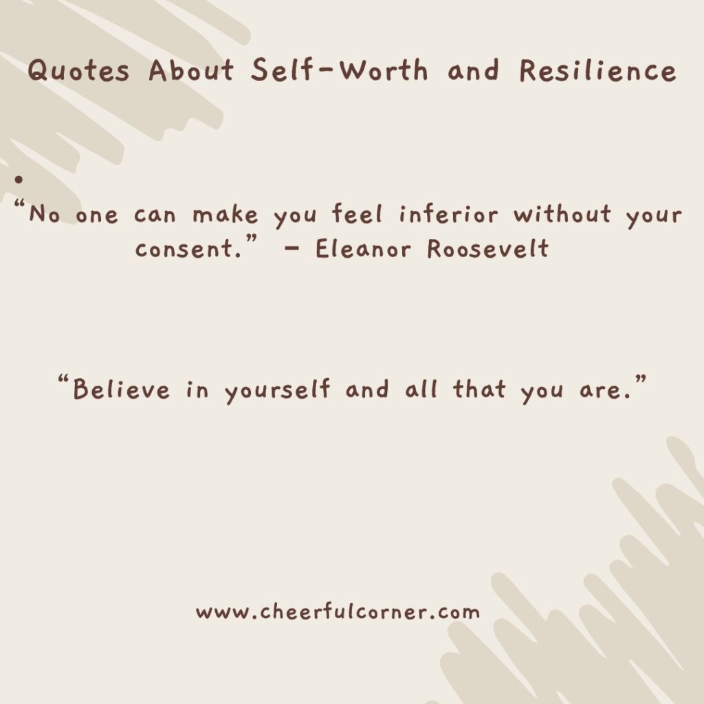 Quotes About Self-Worth and Resilience