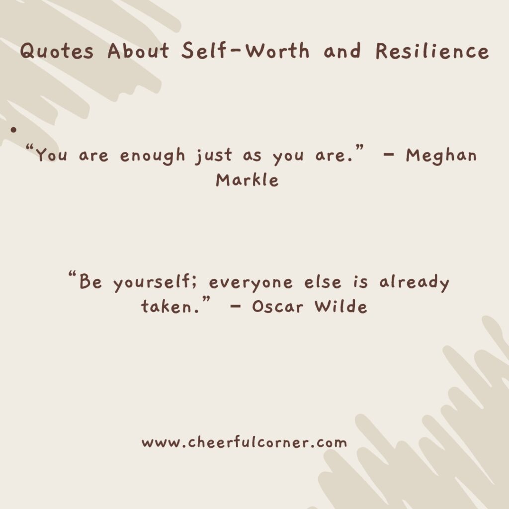 Quotes About Self-Worth and Resilience